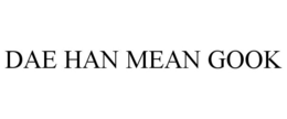 DAE HAN MEAN GOOK trademark