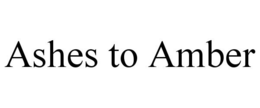 ASHES TO AMBER trademark