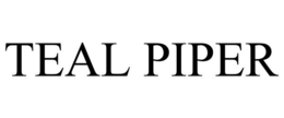 TEAL PIPER trademark