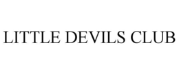 LITTLE DEVILS CLUB trademark