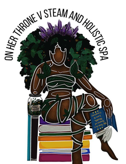 ON HER THRONE V STEAM AND HOLISTIC SPA YONI HERBS MY YONI IS A SOURCE OF WEALTH, LOVE & CREATIVITY trademark