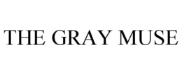 THE GRAY MUSE trademark