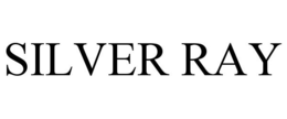 SILVER RAY trademark