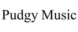 PUDGY MUSIC trademark
