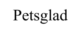 PETSGLAD trademark