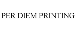 PER DIEM PRINTING trademark