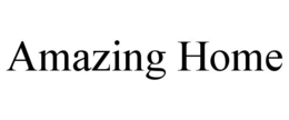 AMAZING HOME trademark