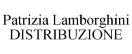 PATRIZIA LAMBORGHINI DISTRIBUZIONE trademark