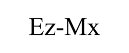 EZ-MX trademark
