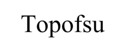TOPOFSU trademark