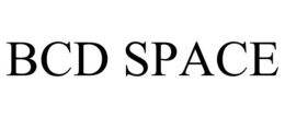 BCD SPACE trademark