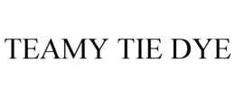 TEAMY TIE DYE trademark