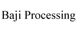 BAJI PROCESSING trademark
