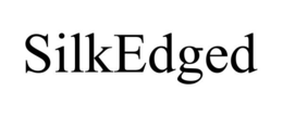 SILKEDGED trademark