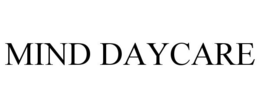 MIND DAYCARE trademark
