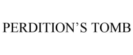 PERDITION'S TOMB trademark