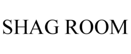 SHAG ROOM trademark