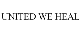 UNITED WE HEAL trademark