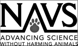 NAVS ADVANCING SCIENCE WITHOUT HARMING ANIMALS trademark