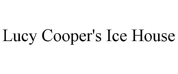 LUCY COOPER'S ICE HOUSE trademark