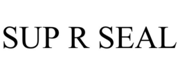 SUP R SEAL trademark