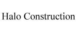 HALO CONSTRUCTION trademark