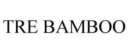 TRE BAMBOO trademark