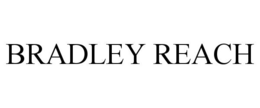 BRADLEY REACH trademark
