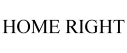 HOME RIGHT trademark