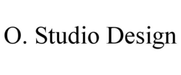 O. STUDIO DESIGN trademark
