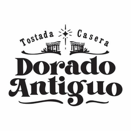 TOSTADA CASERA DORADO ANTIGUO trademark