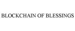 BLOCKCHAIN OF BLESSINGS trademark