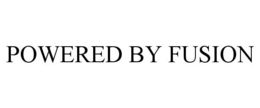 POWERED BY FUSION trademark