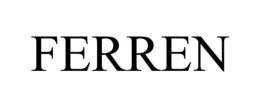 FERREN trademark