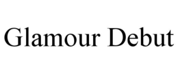 GLAMOUR DEBUT trademark