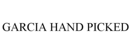 GARCIA HAND PICKED trademark