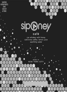 SAVING HONEYBEES ONE CAN AT A TIME SIPONEY CAFÉ RYE WHISKEY WITH HONEY COLD BREW COFFEE, LEMON JUICE SPARKLING WATER BORN IN NEW YORK CITY trademark