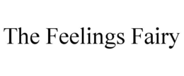 THE FEELINGS FAIRY trademark