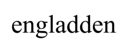 ENGLADDEN trademark