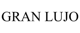 GRAN LUJO trademark