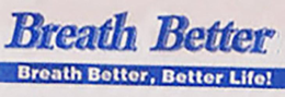 BREATH BETTER BREATH BETTER, BETTER LIFE! trademark