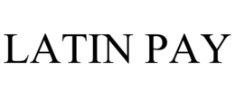LATIN PAY trademark
