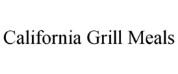 CALIFORNIA GRILL MEALS trademark
