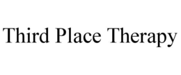THIRD PLACE THERAPY trademark