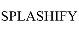 SPLASHIFY trademark