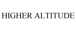 HIGHER ALTITUDE trademark