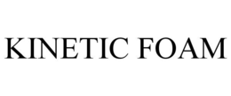 KINETIC FOAM trademark