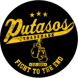 PUTASOS TRADEMARK EST. 2021 FIGHT TO THE END trademark