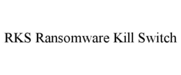 RKS RANSOMWARE KILL SWITCH trademark