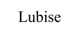LUBISE trademark
